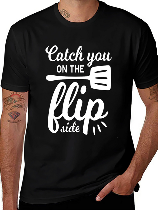 Catch You On The Flip Side T-Shirt