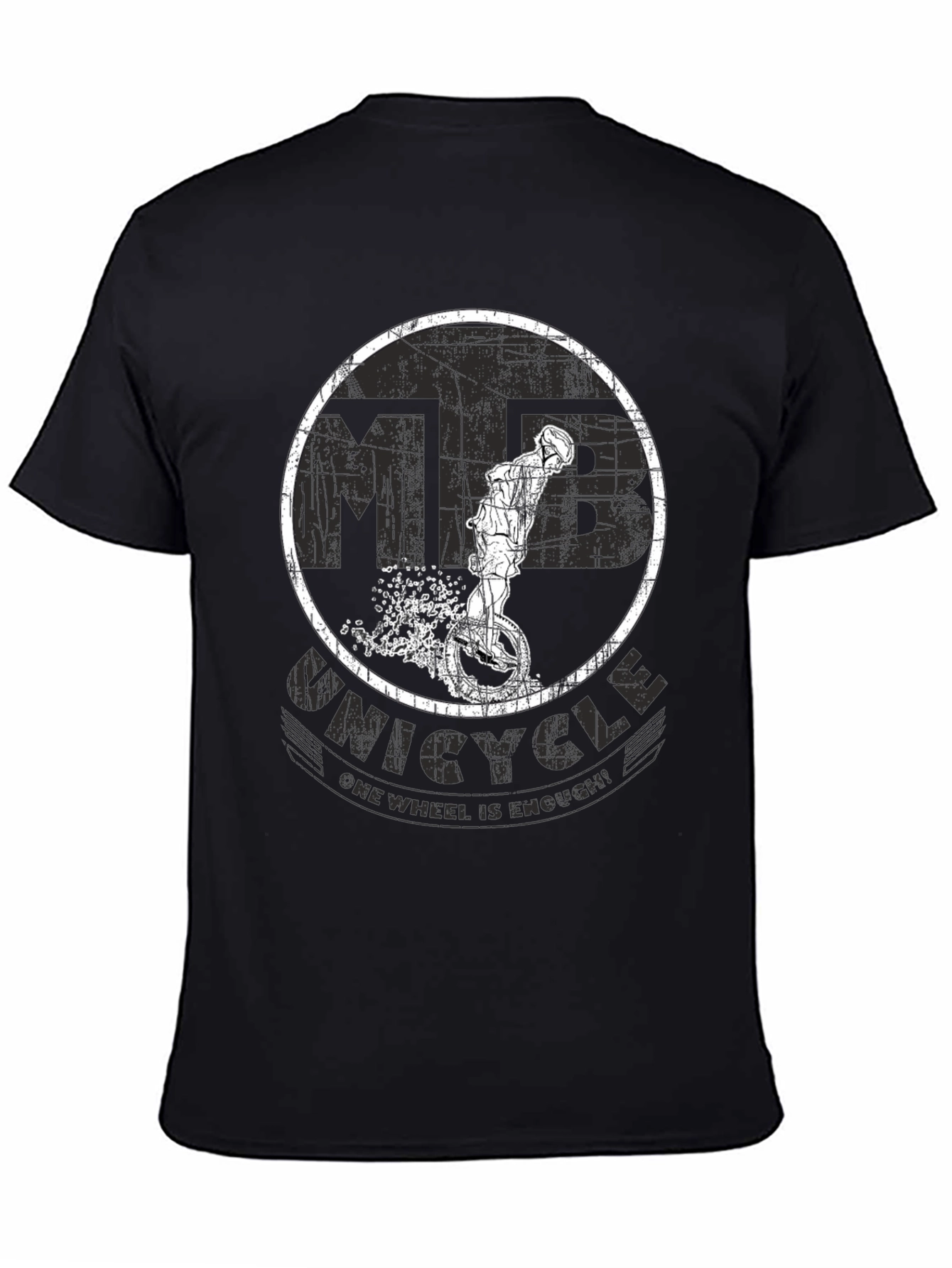 Unicycle T-Shirt - One Wheel Is Enough!