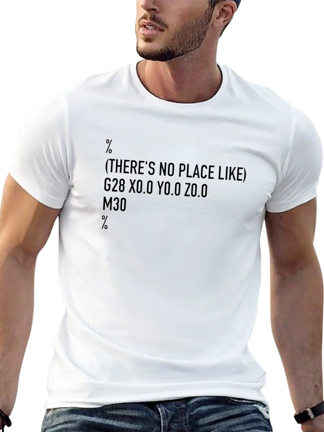 CNC Programmer - Theres No Place Like Home T-Shirt