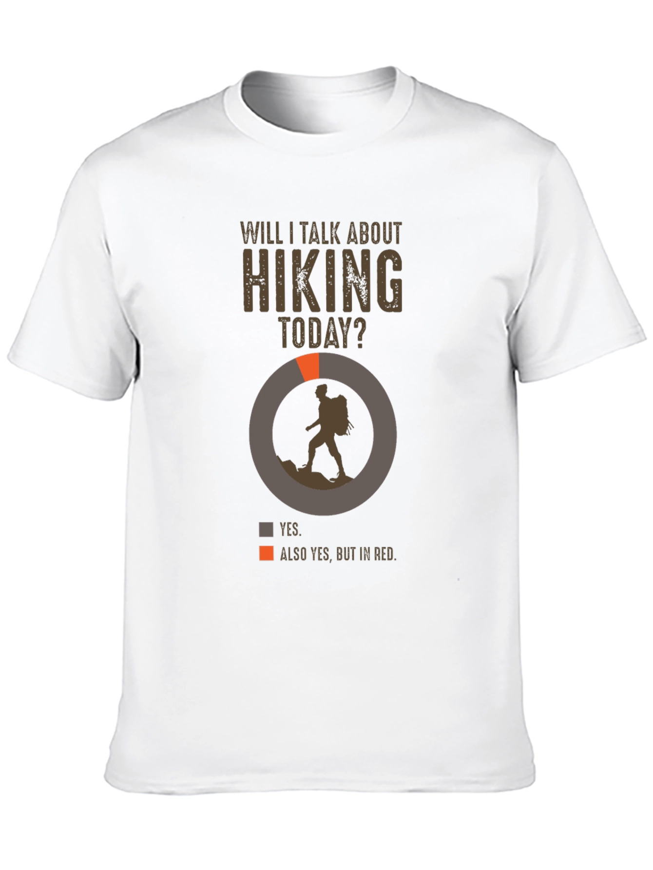 Hiking Talk T-Shirt - Yes Always Hiking!