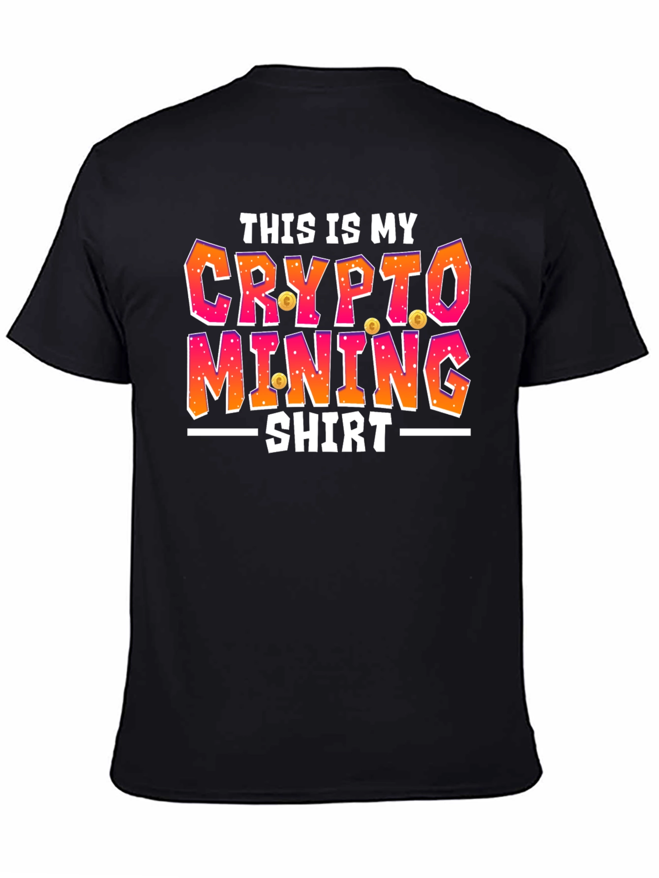 Crypto Mining Shirt - Funny Bitcoin T-Shirt