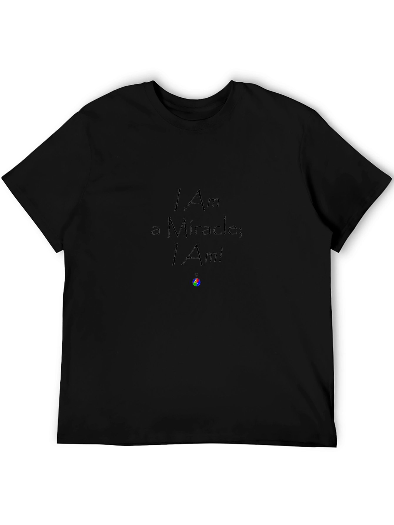 I Am a Miracle T-Shirt