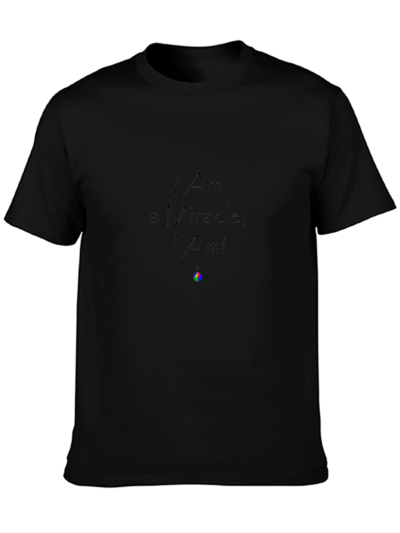 I Am a Miracle T-Shirt