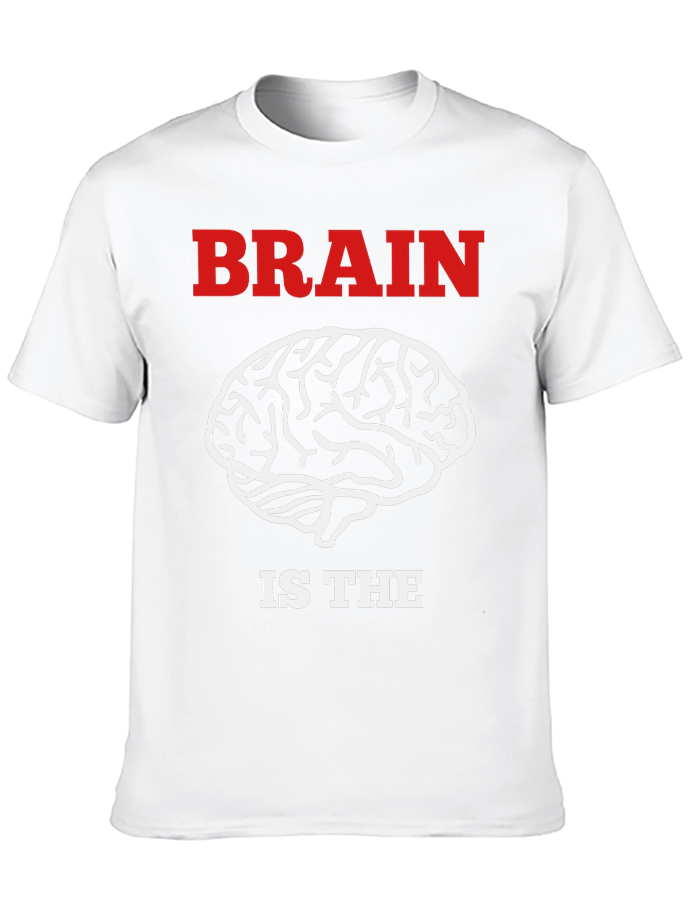 Brain Is The Muscle T-Shirt - Funny Smart Design