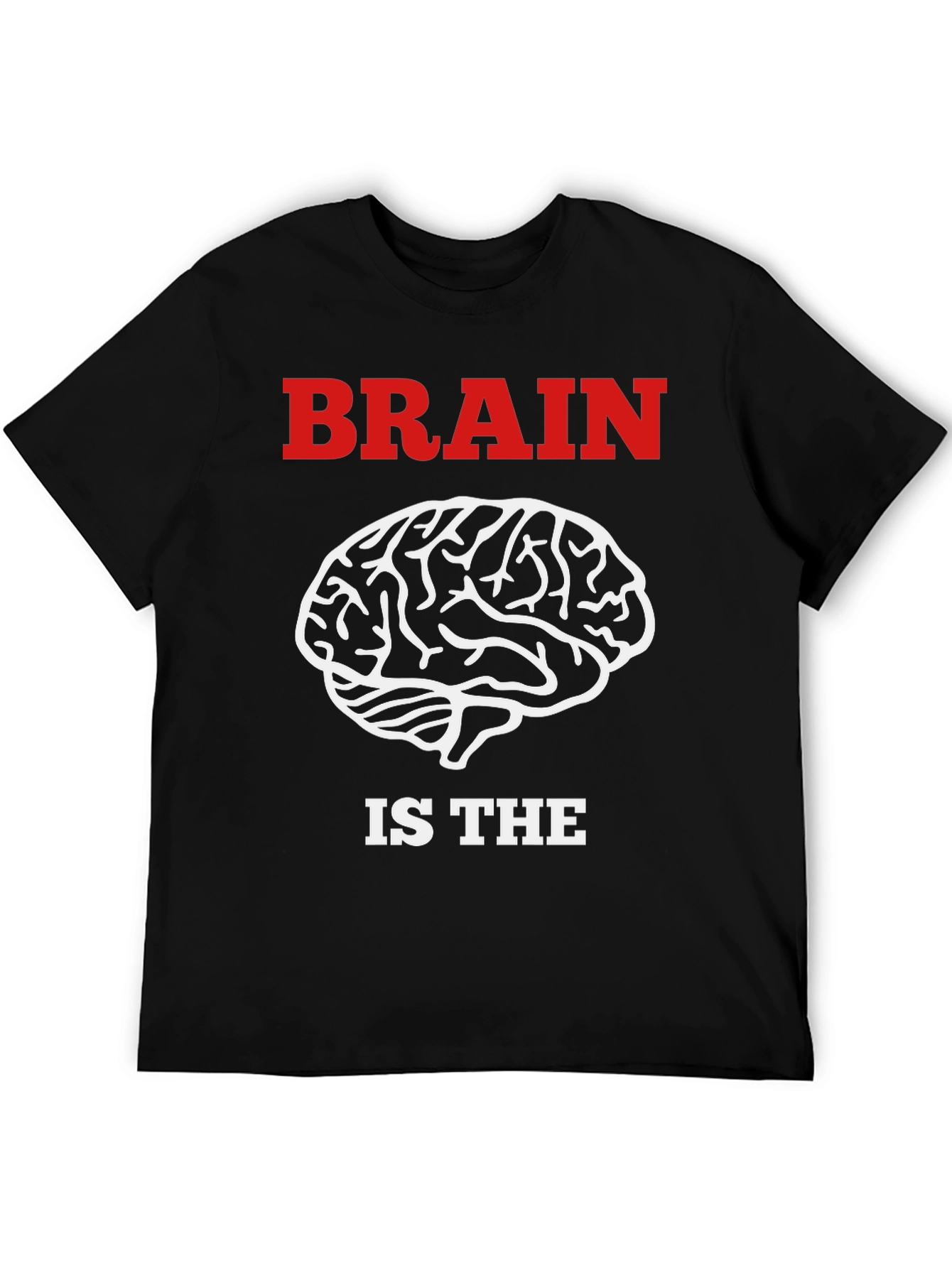 Brain Is The Muscle T-Shirt - Funny Smart Design
