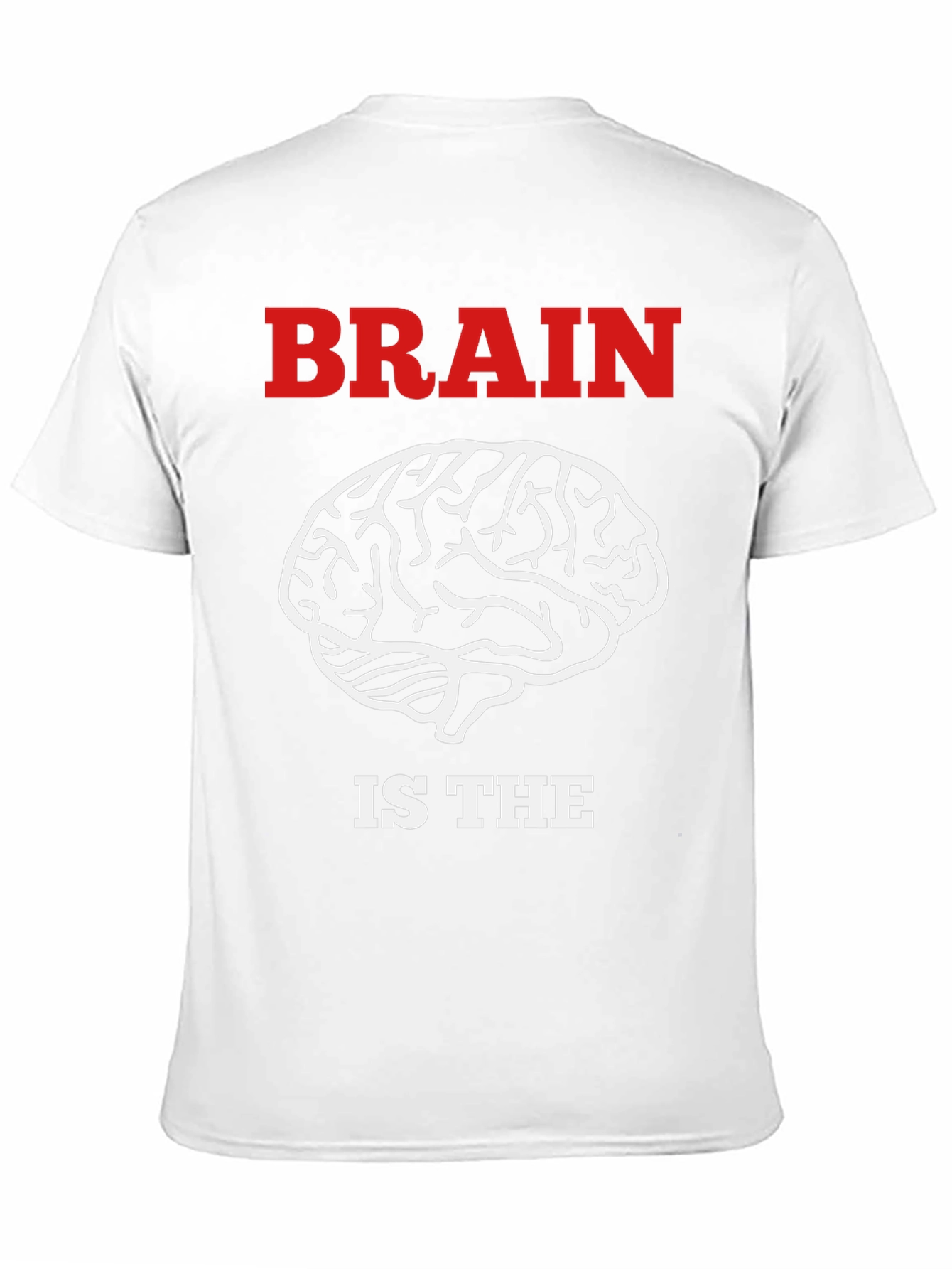 Brain Is The Muscle T-Shirt - Funny Smart Design