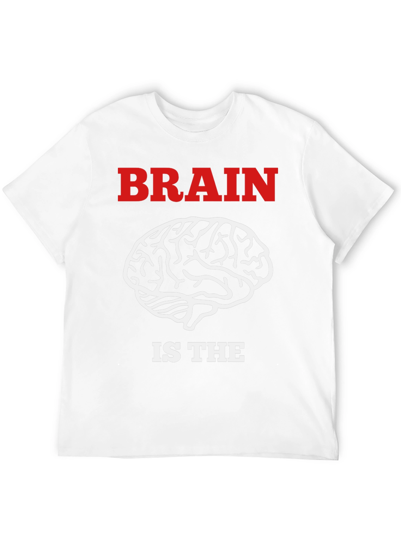 Brain Is The Muscle T-Shirt - Funny Smart Design