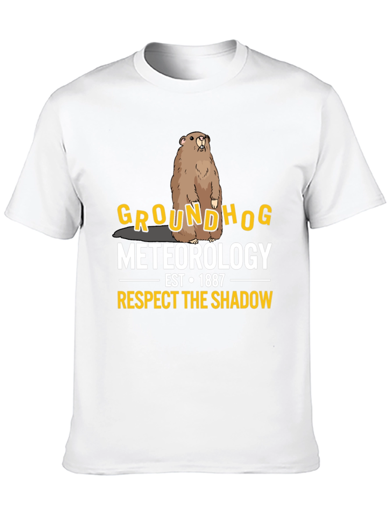 Groundhog Meteorology T-Shirt - Respect the Shadow