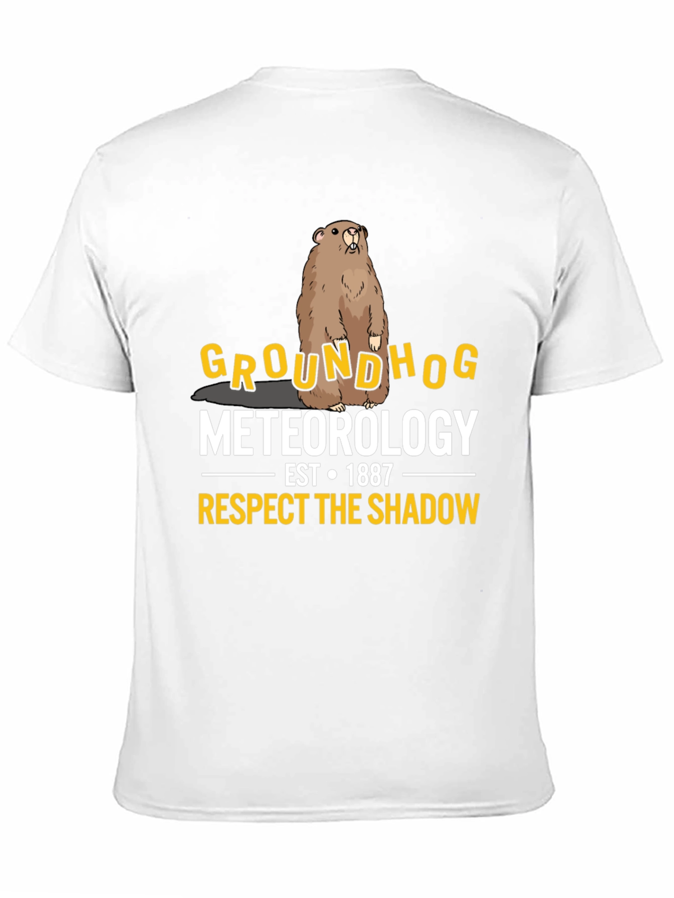 Groundhog Meteorology T-Shirt - Respect the Shadow