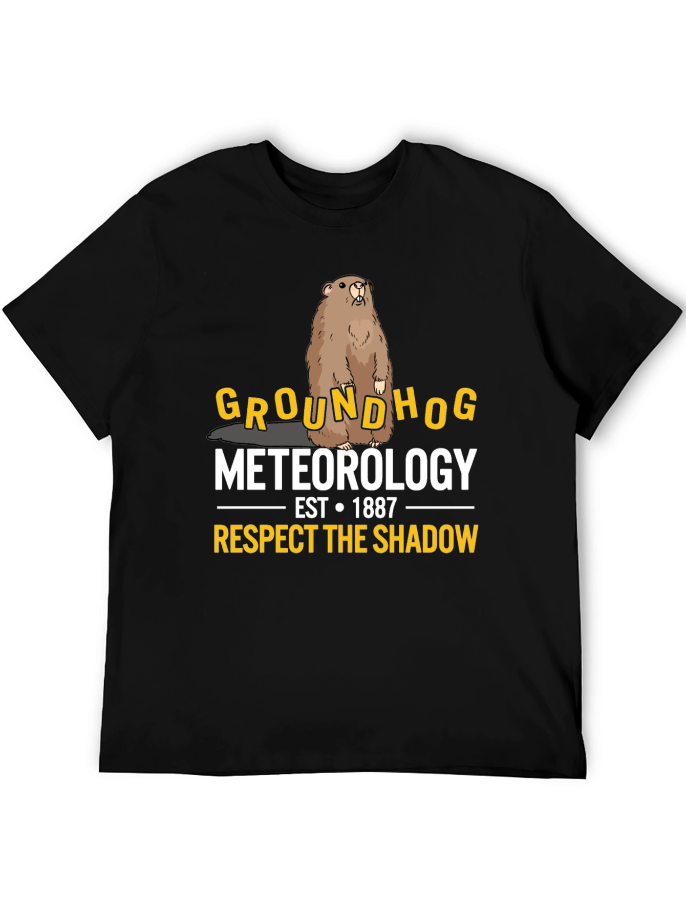 Groundhog Meteorology T-Shirt - Respect the Shadow