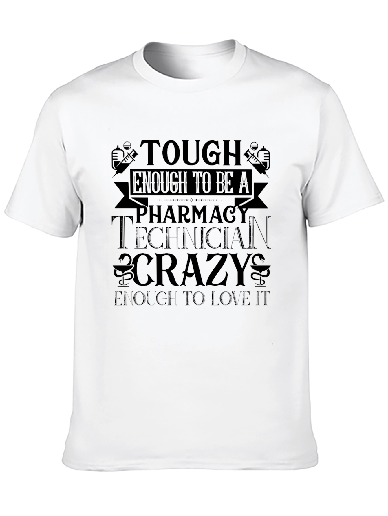 Tough Enough Pharmacy Technician Black T-Shirt