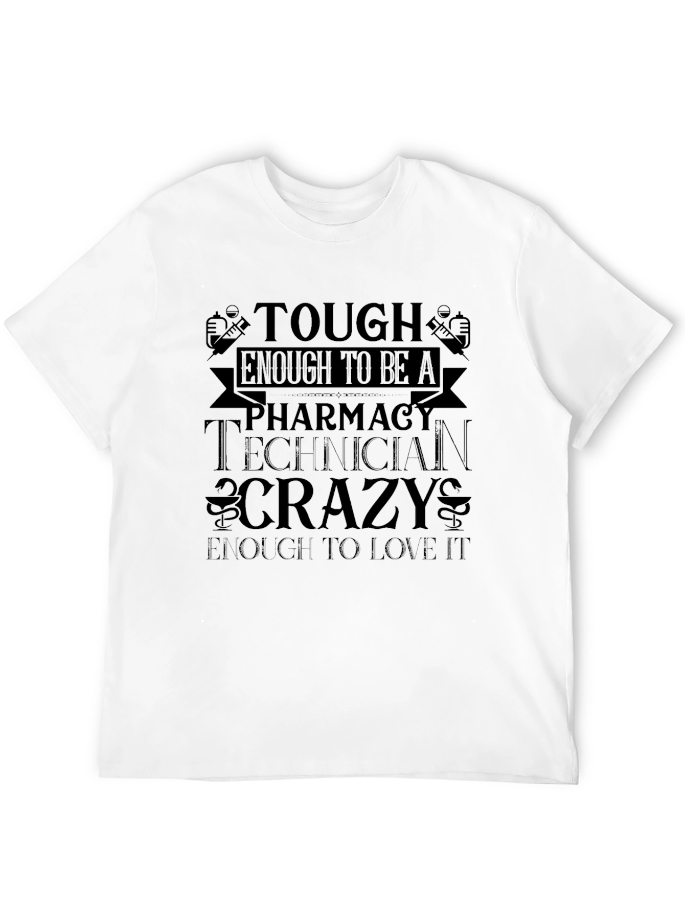 Tough Enough Pharmacy Technician Black T-Shirt