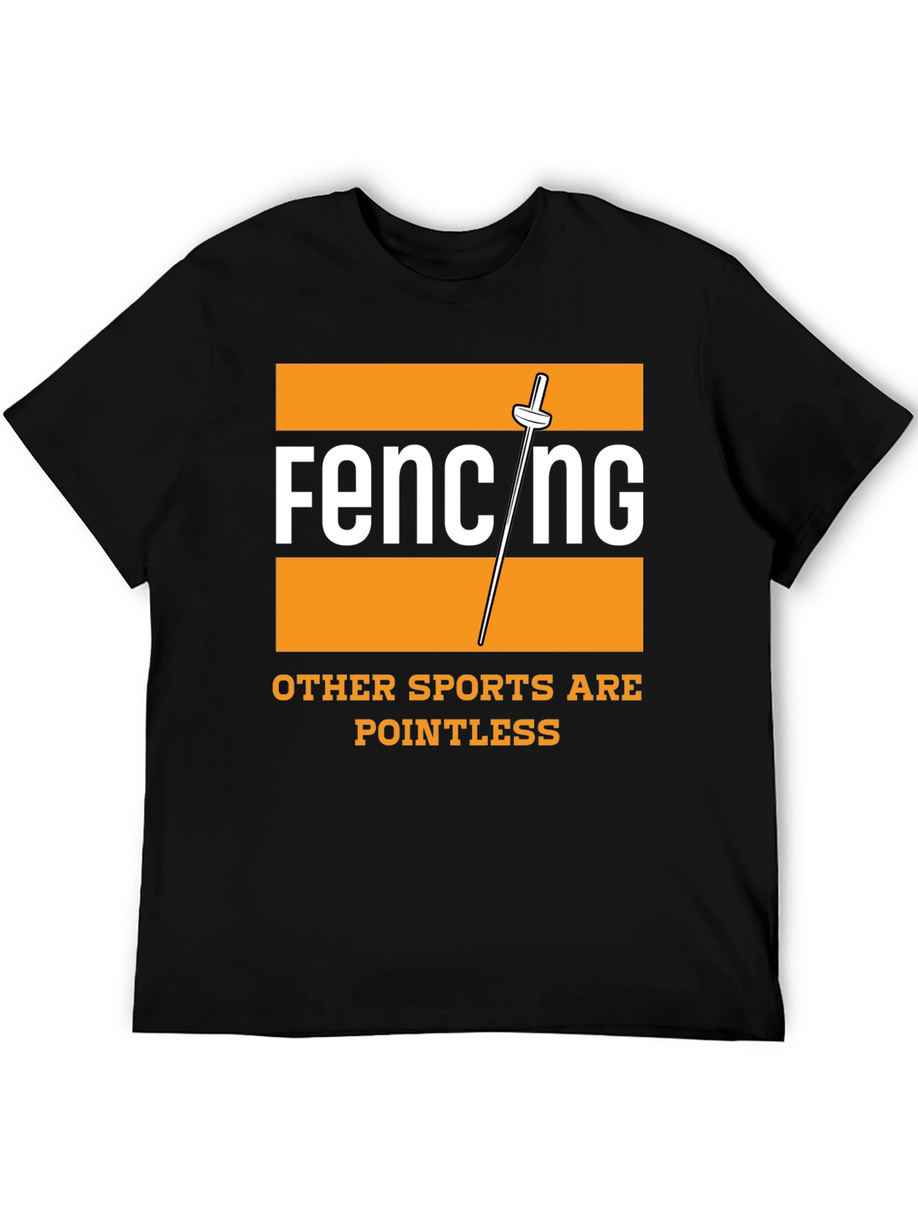 Fencing is Not Pointless T-Shirt