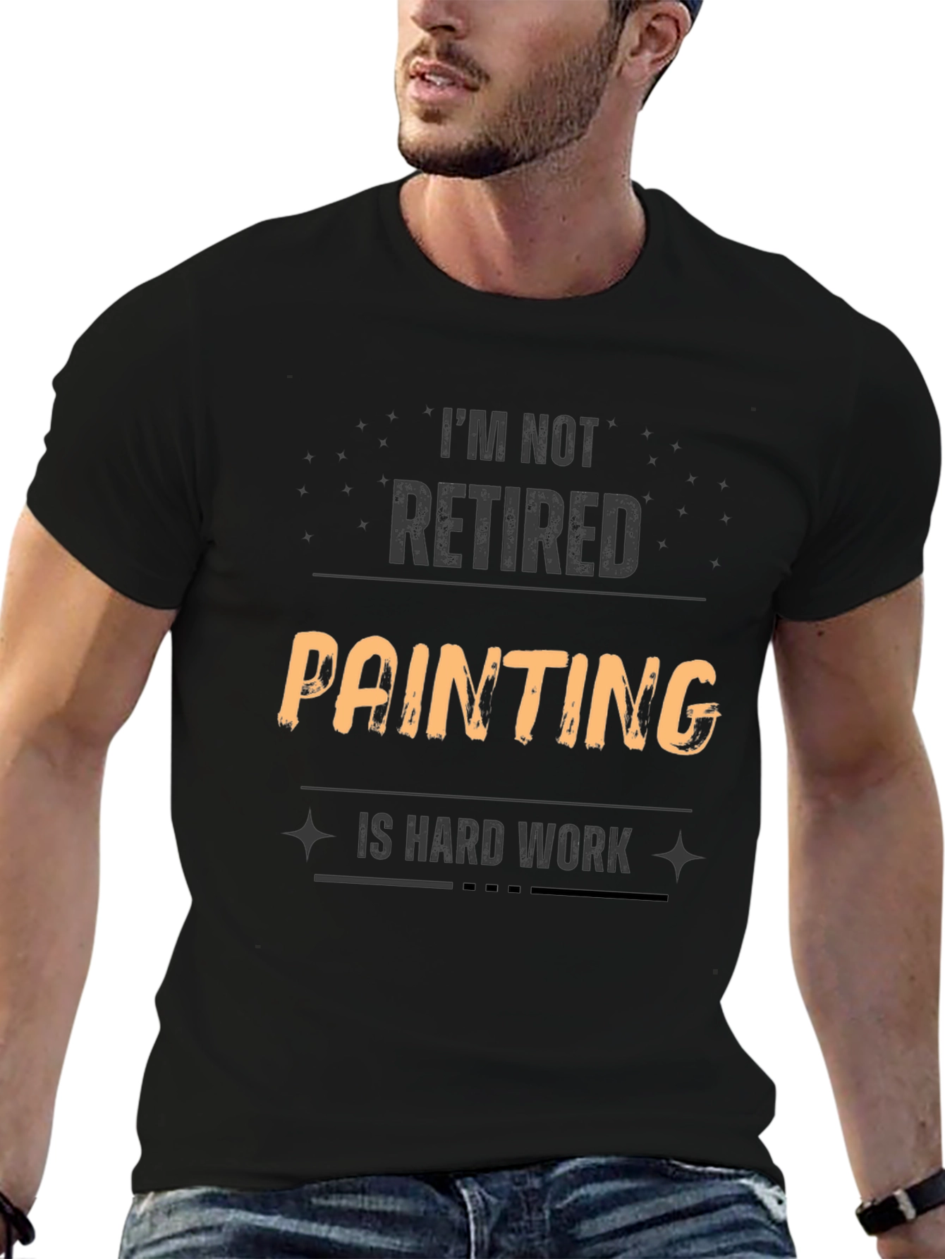Funny Painting Is Hard Work T-Shirt