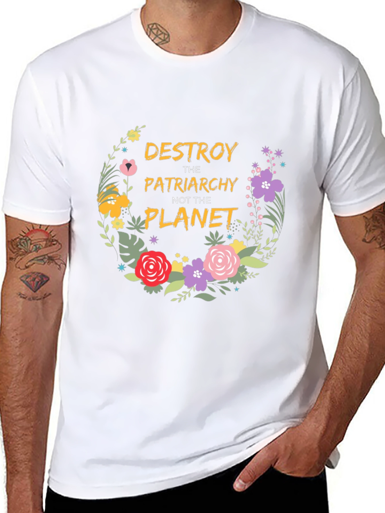 Feminist Floral T-Shirt: Destroy Patriarchy Not Planet