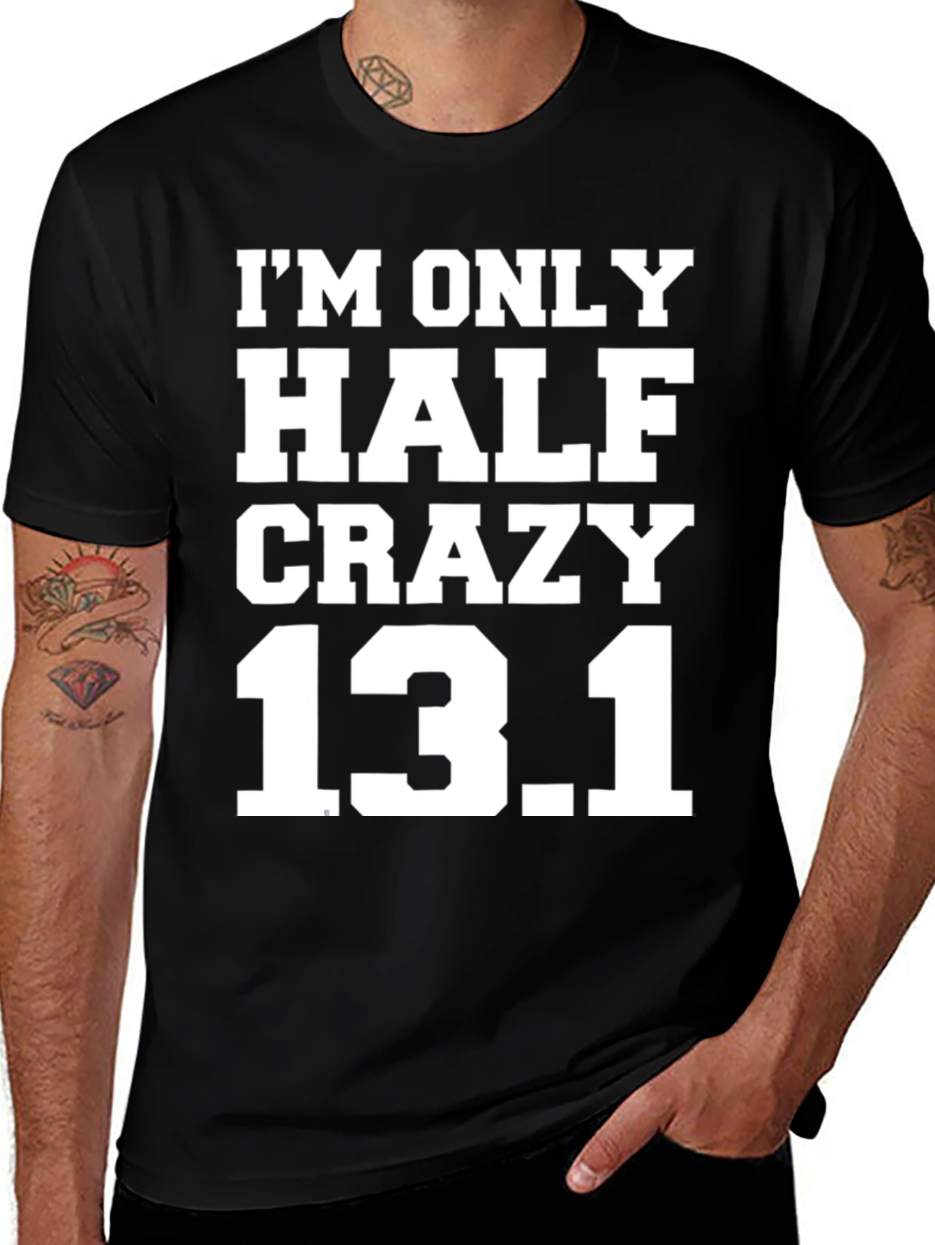 Half Crazy 13.1 Marathon Running T-Shirt