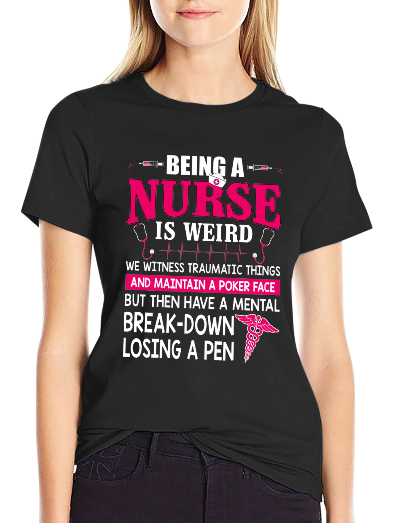 Being a Nurse Weird T-Shirt