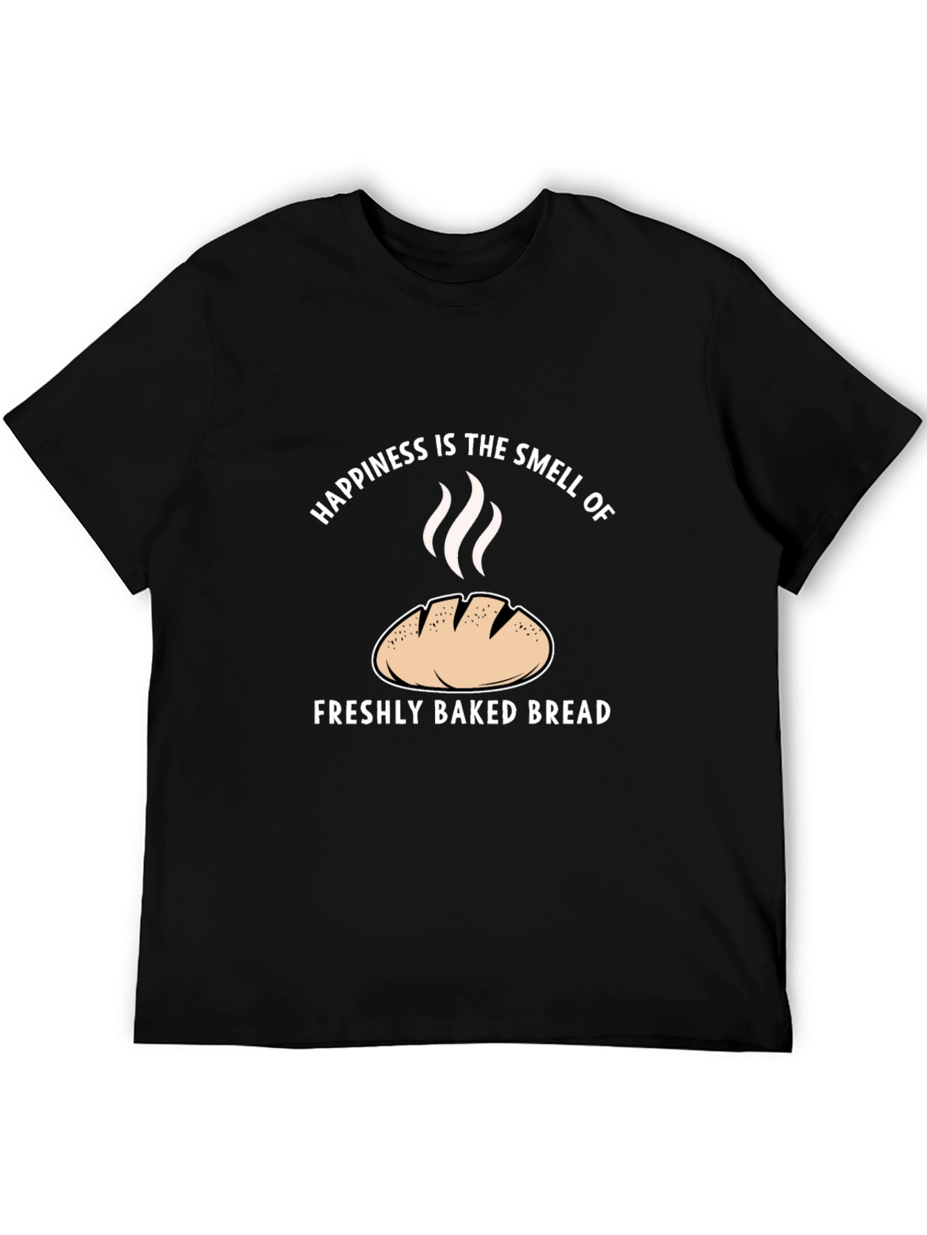 Happiness is Freshly Baked Bread T-Shirt