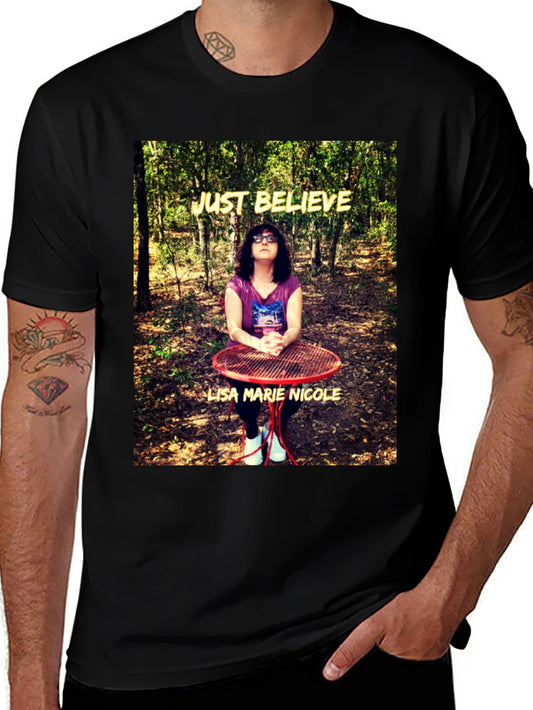 Just Believe Graphic T-Shirt - Lisa Marie Nicole