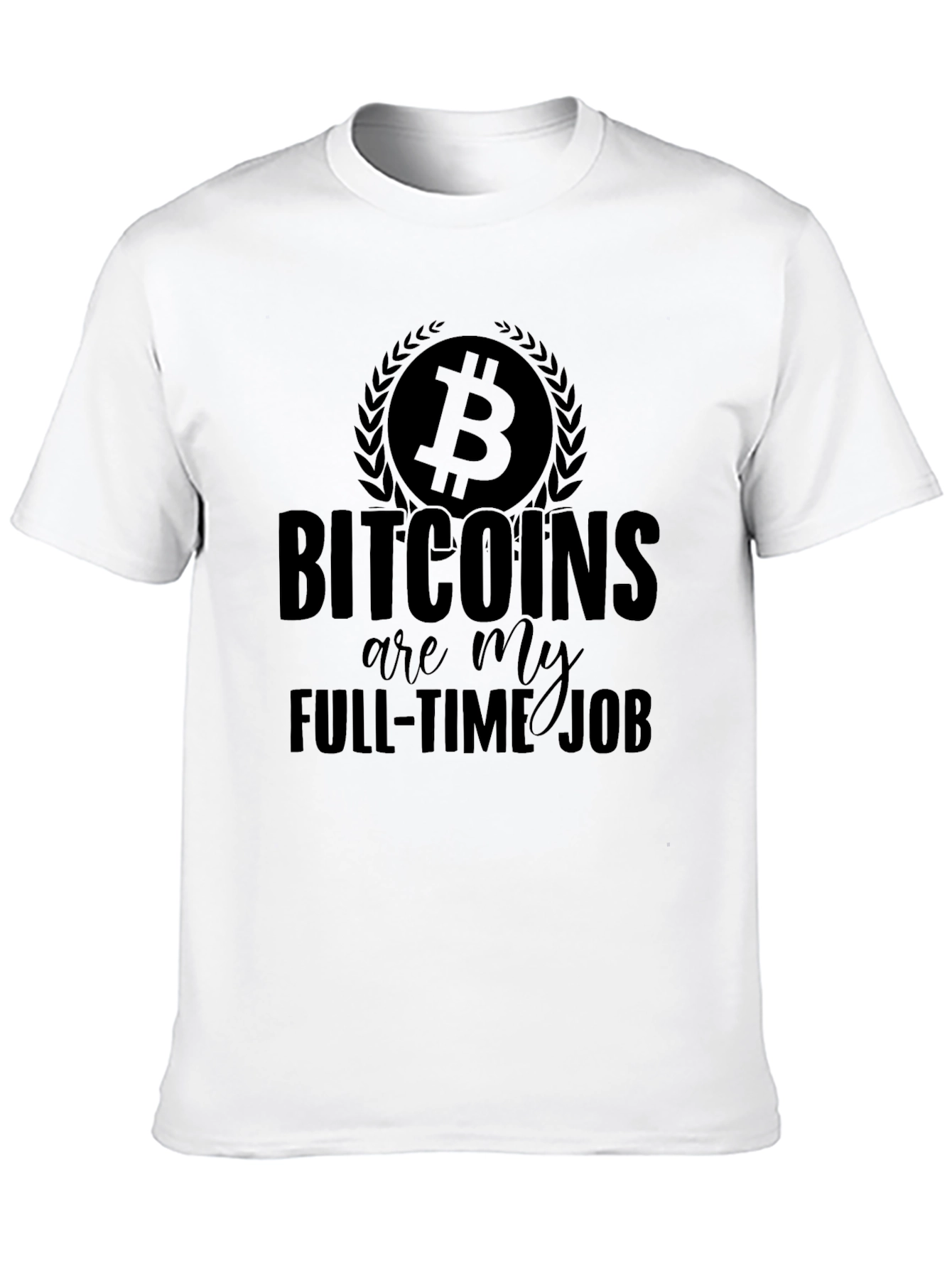 Bitcoin Full-Time Job Black T-Shirt
