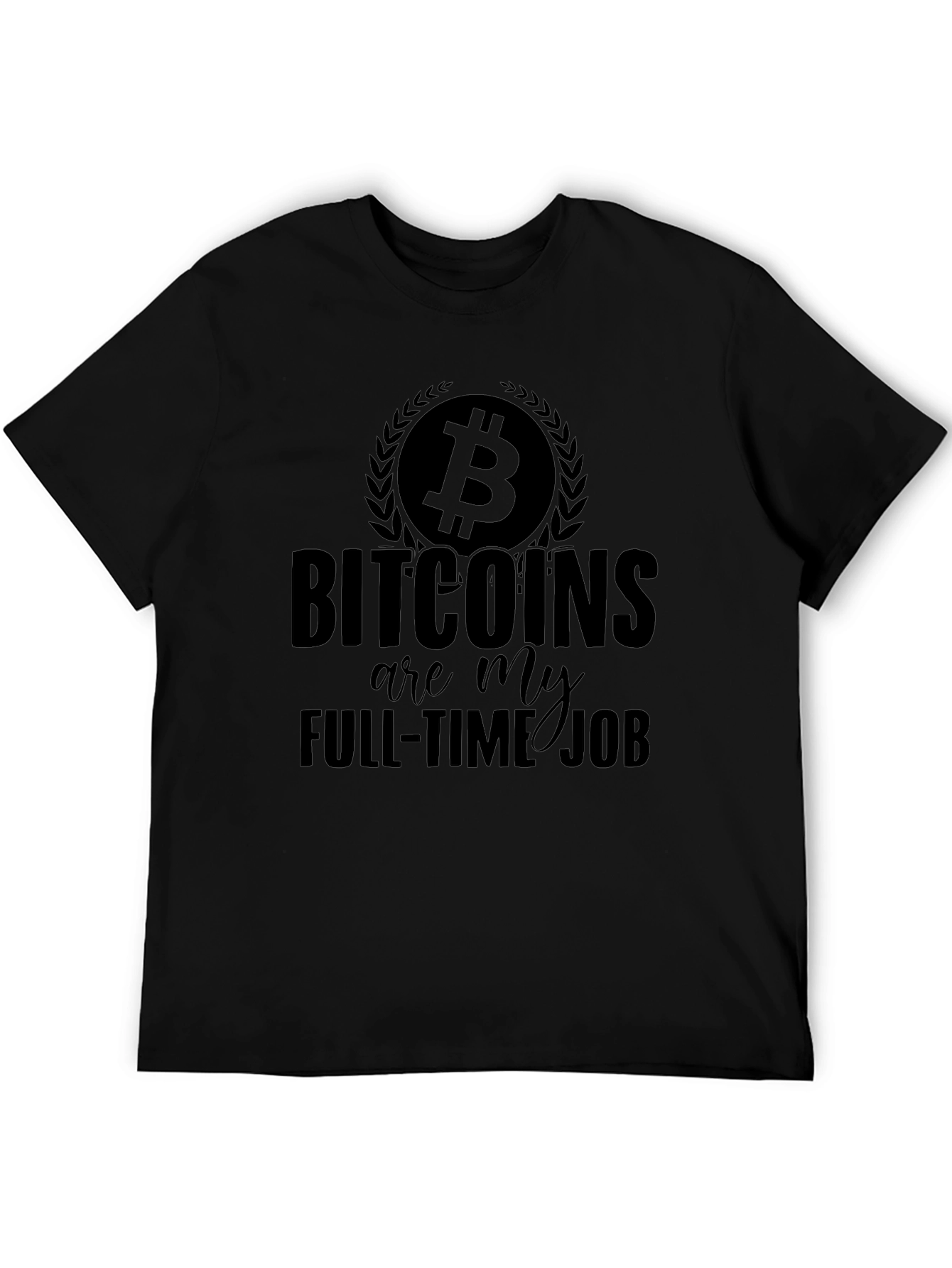 Bitcoin Full-Time Job Black T-Shirt