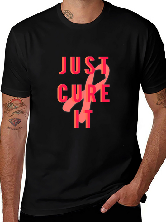 Just Cure It T-Shirt - Breast Cancer Awareness