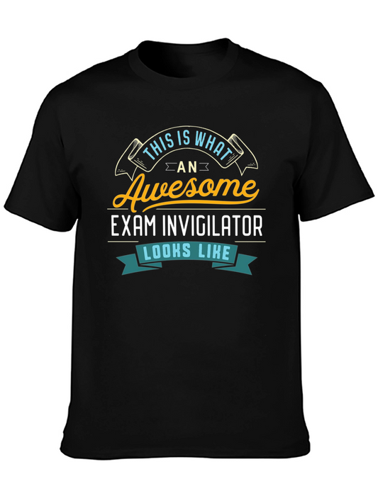 Awesome Exam Invigilator T-Shirt
