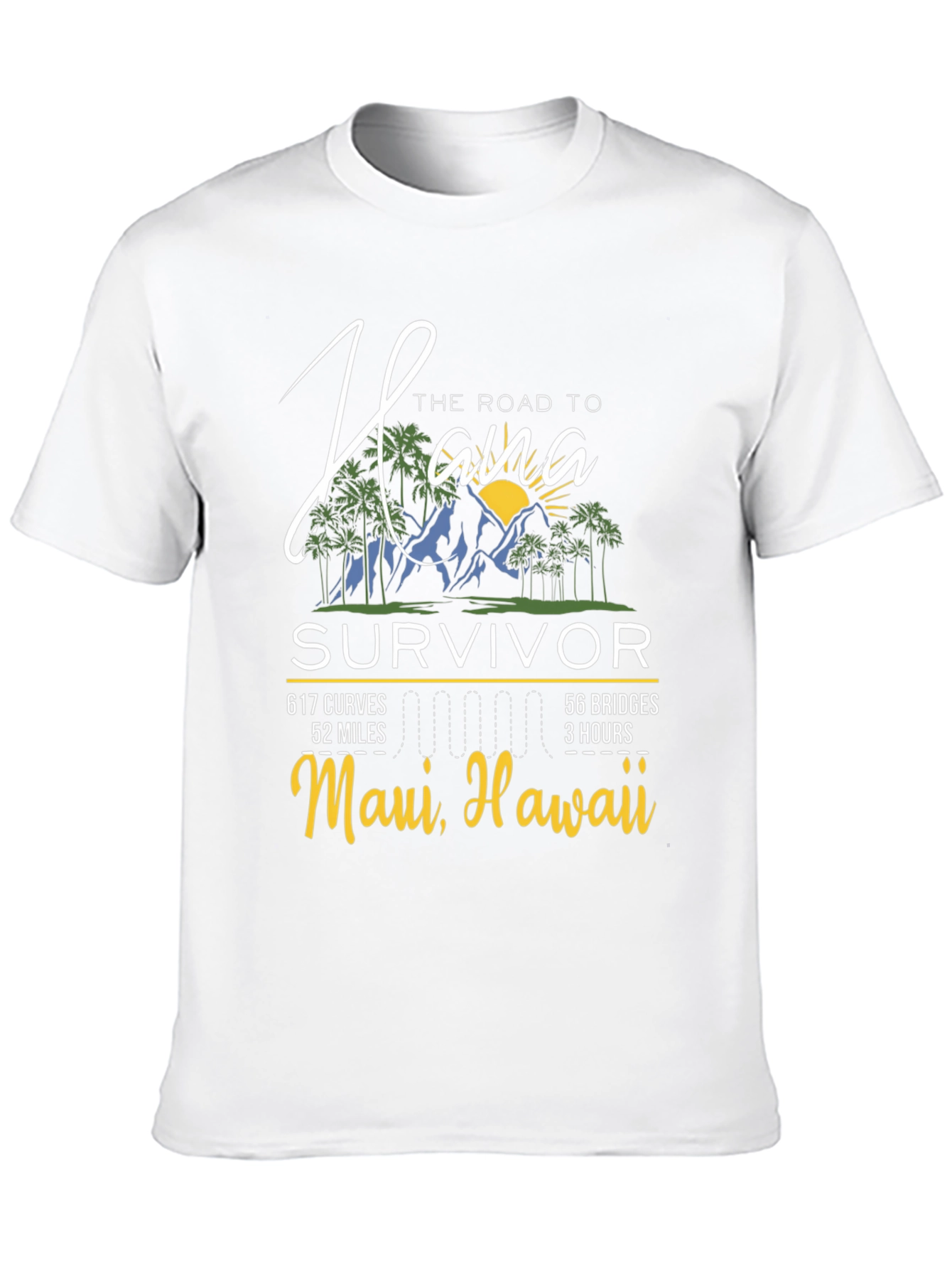 Hana Road Survivor T-Shirt - Maui Hawaii