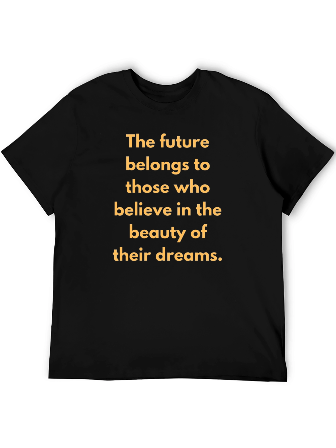Inspirational Quote T-Shirt - Dreamer Edition