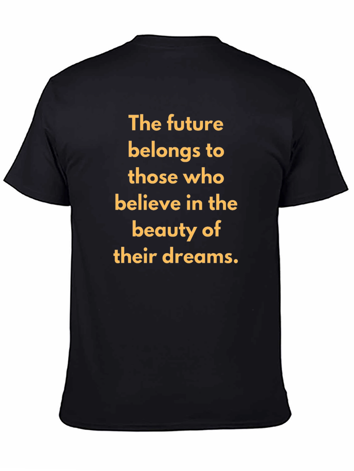 Inspirational Quote T-Shirt - Dreamer Edition