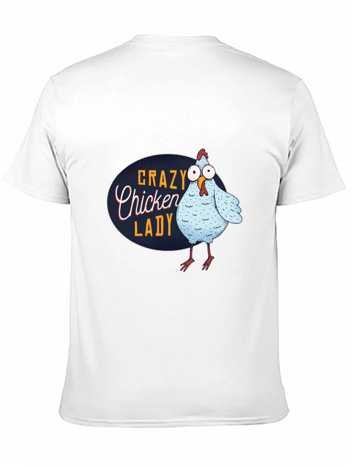 Crazy Chicken Lady T-Shirt - Funny Novelty Tee