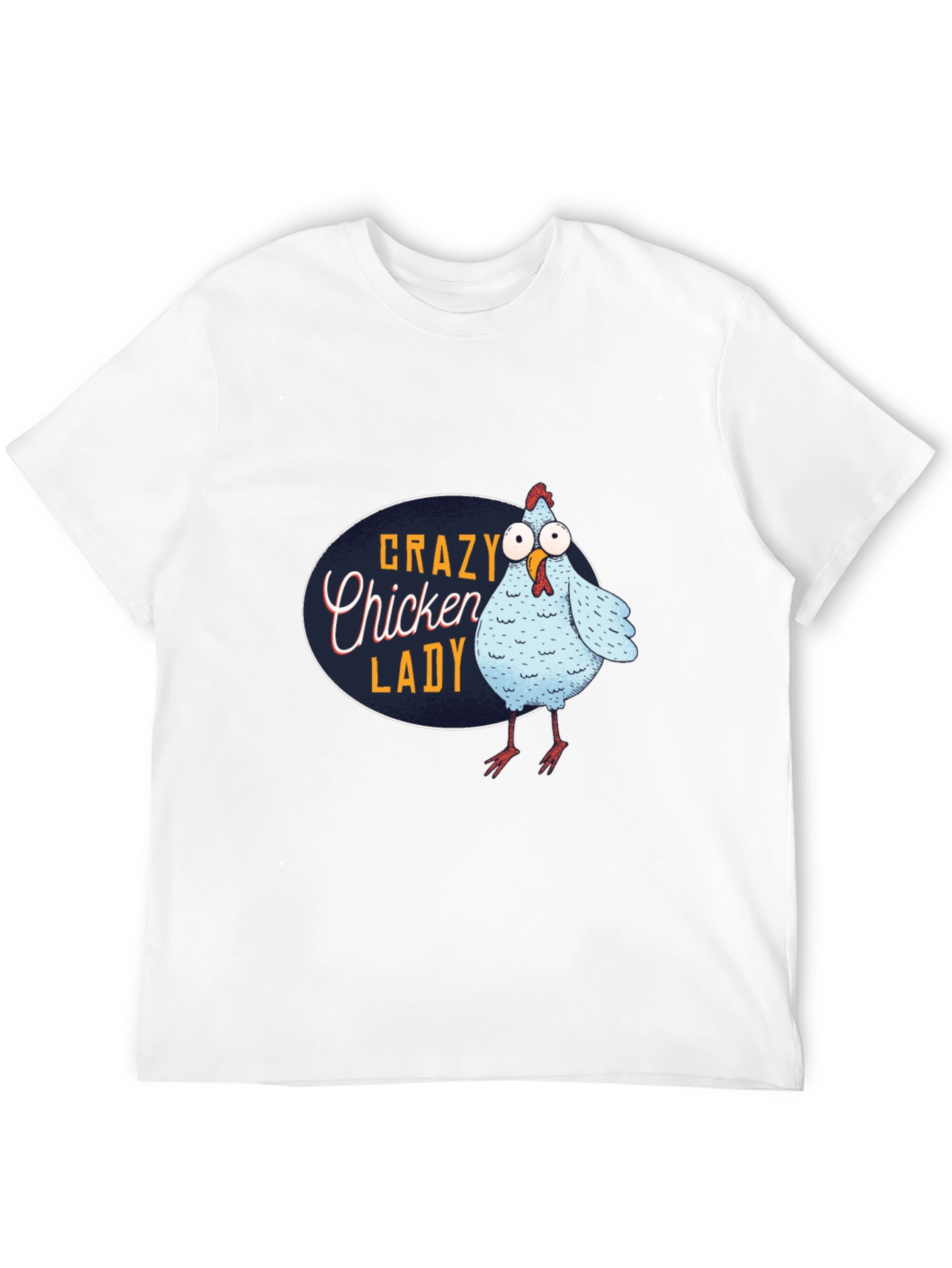 Crazy Chicken Lady T-Shirt - Funny Novelty Tee