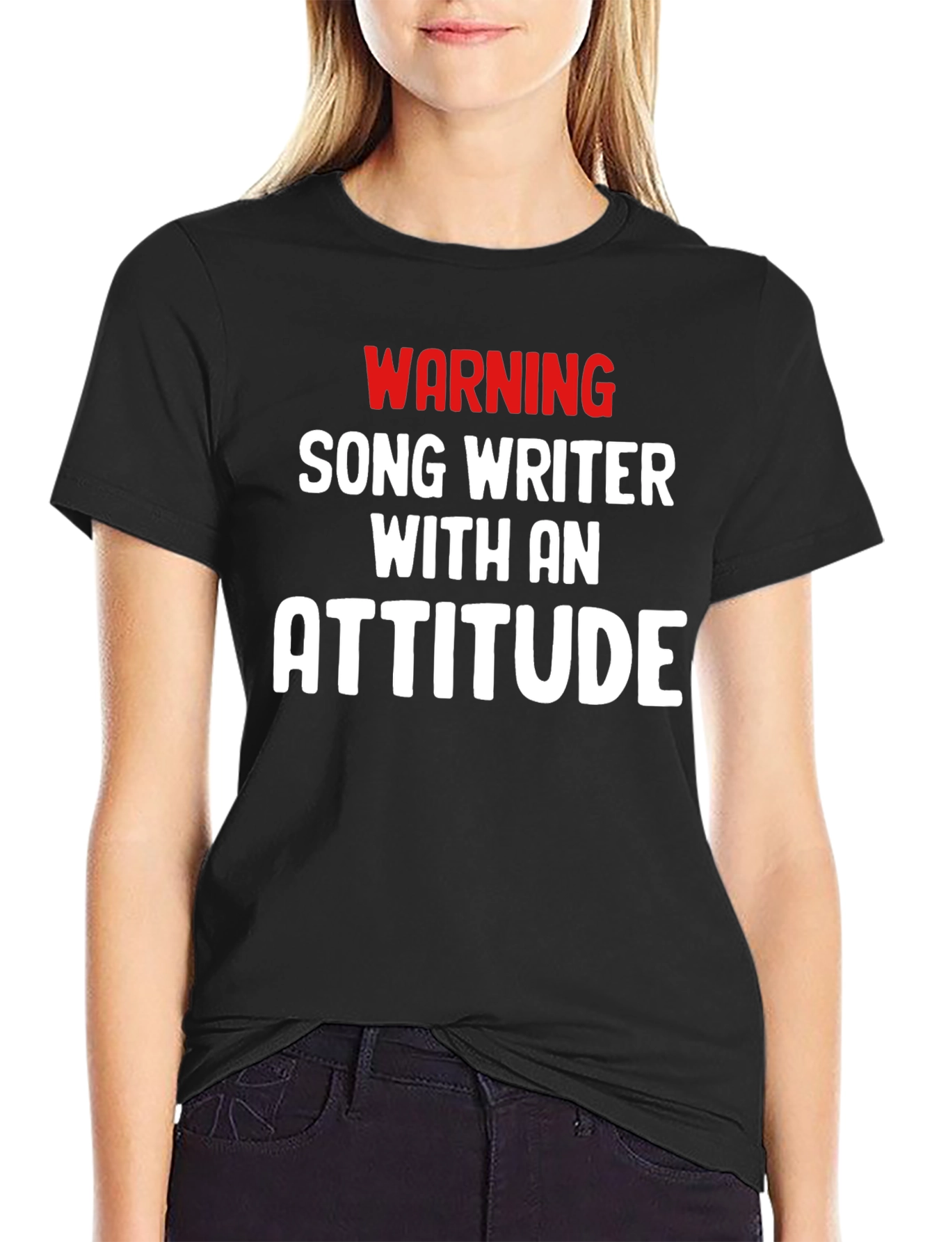 Warning Songwriter with Attitude Tee