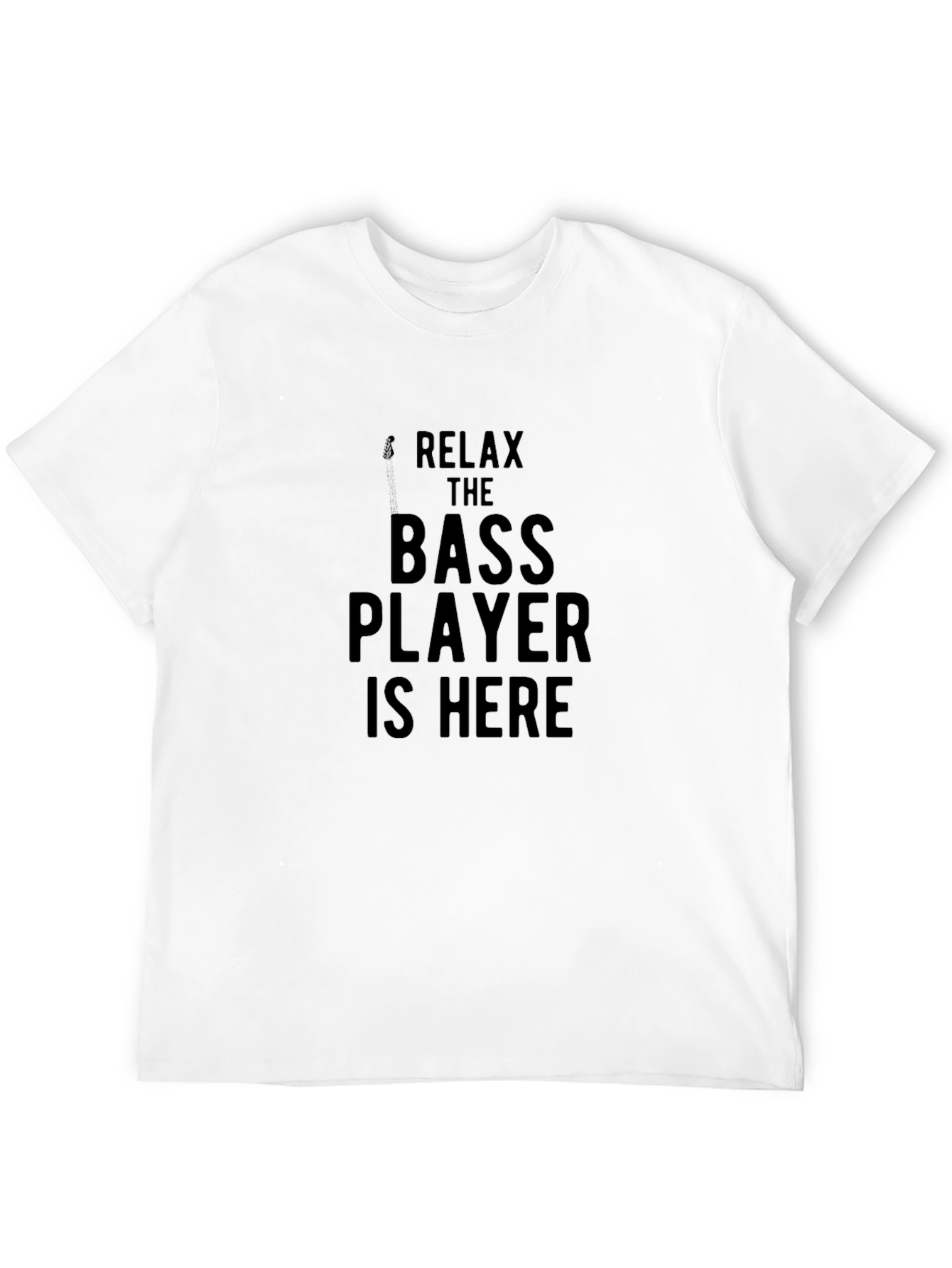 Relax Bass Player Here Black Graphic Tee