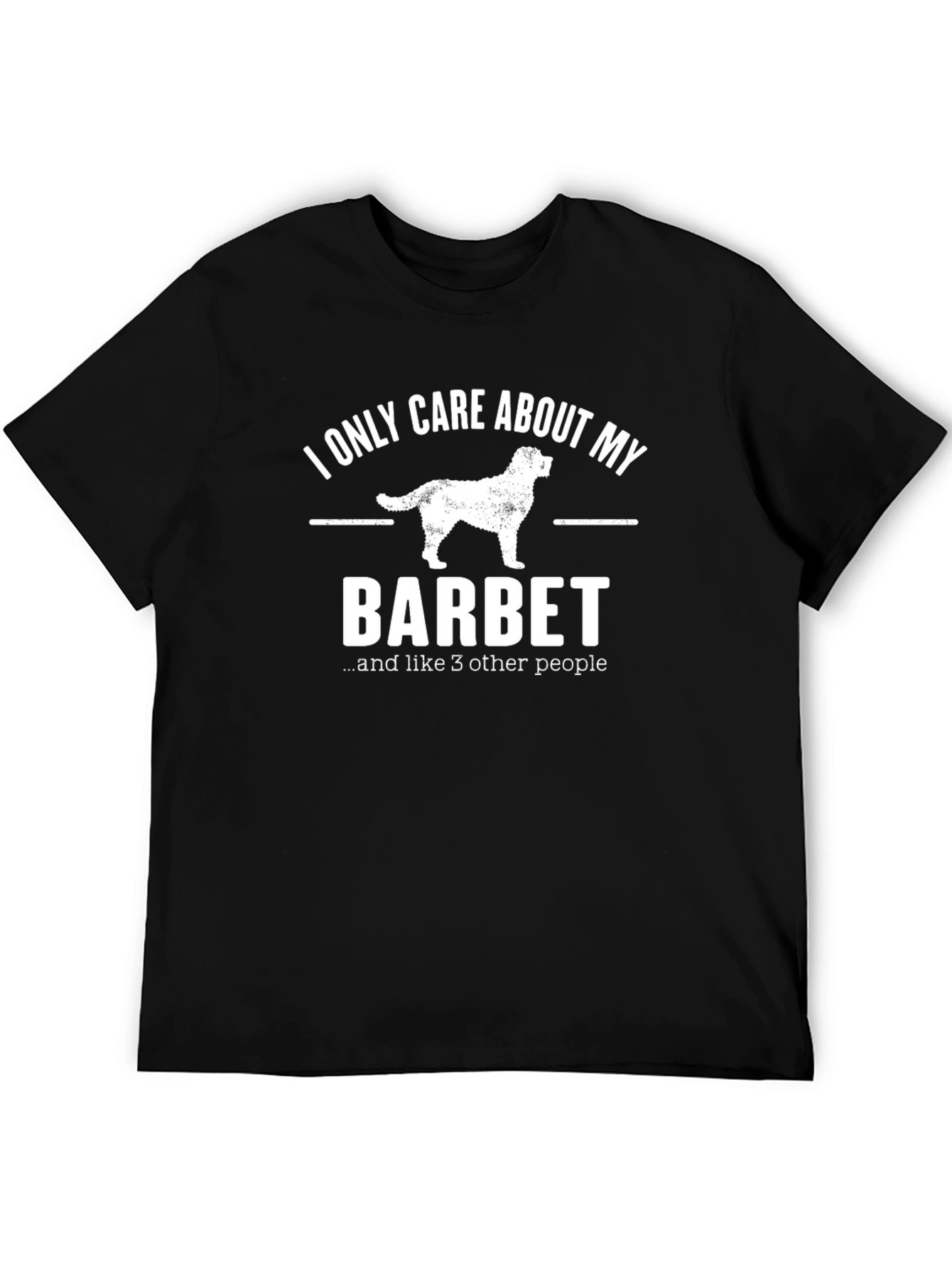 Barbet Dog Lover T-Shirt - Funny Pet Owner Tee
