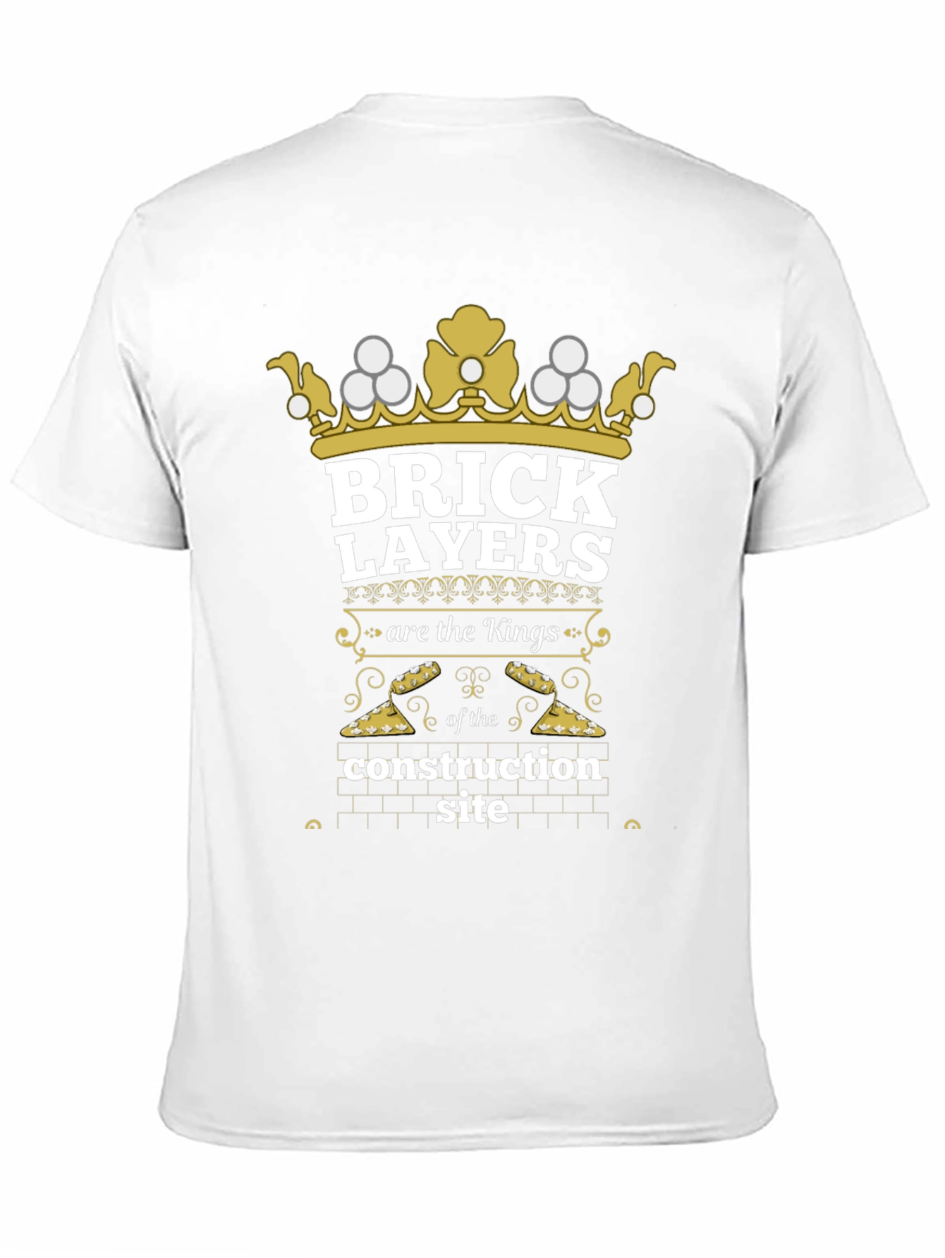 Brick Layers Kings Construction T-Shirt