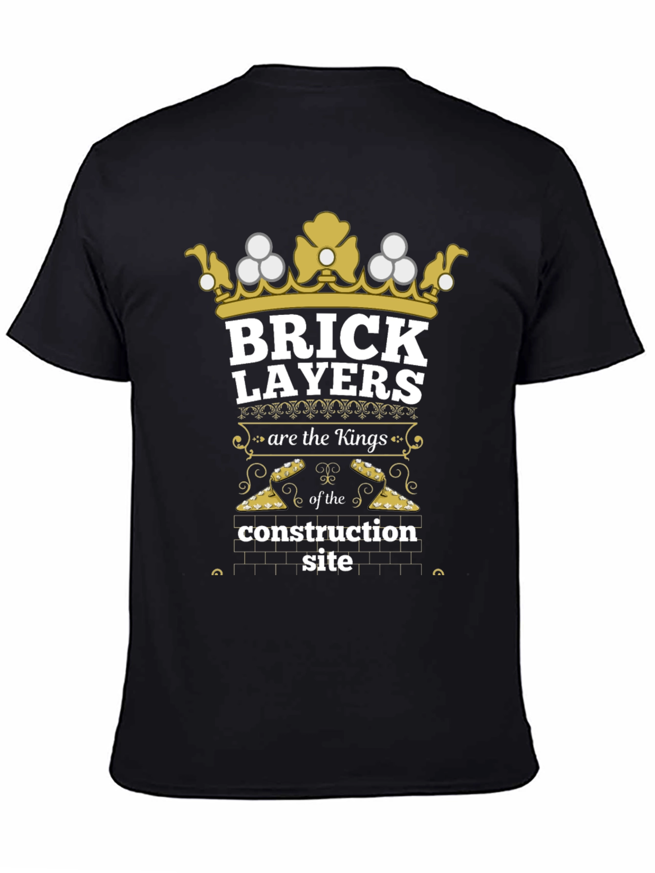 Brick Layers Kings Construction T-Shirt