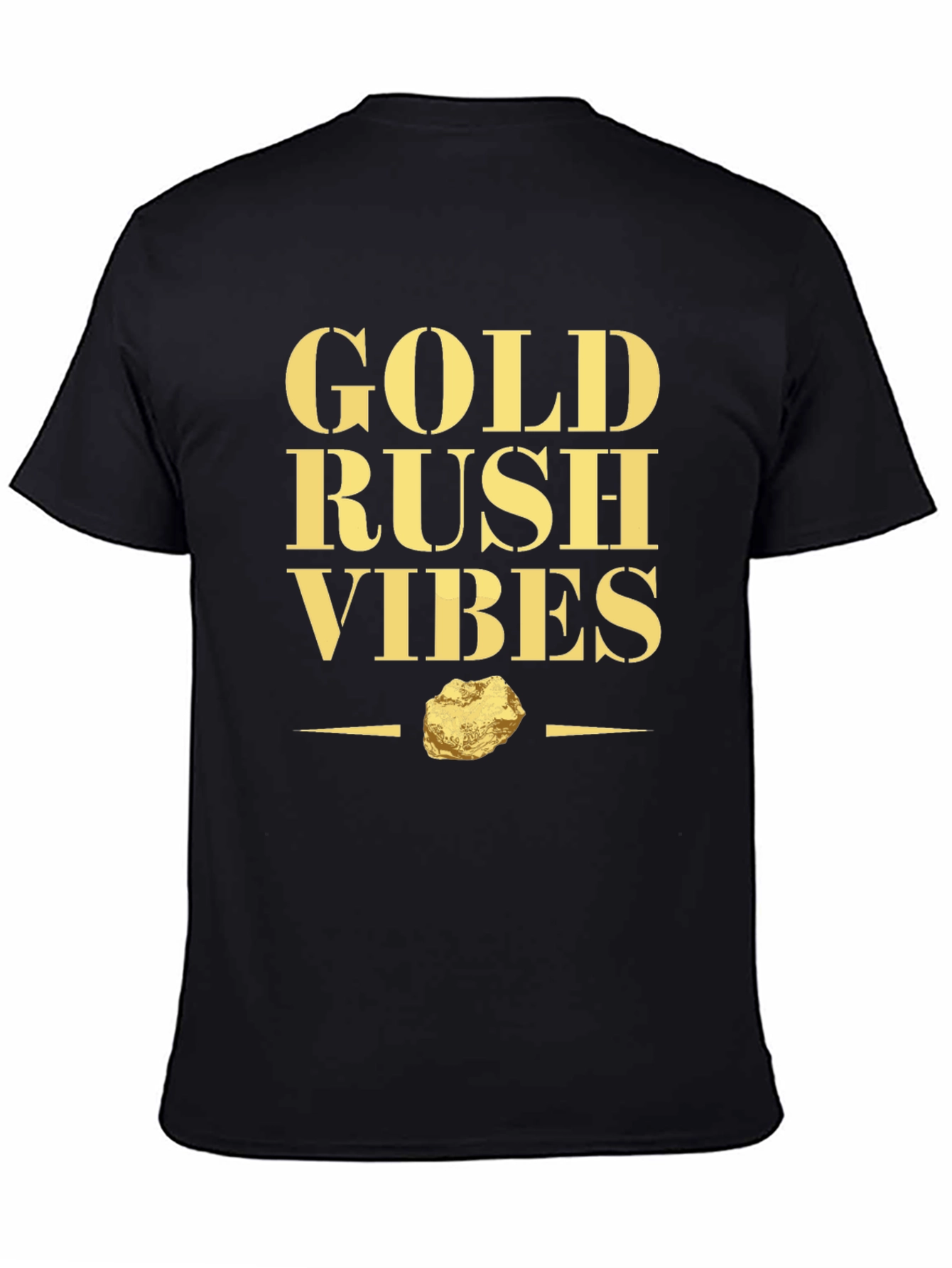 Gold Rush Vibes T-Shirt - Prospector Style Tee