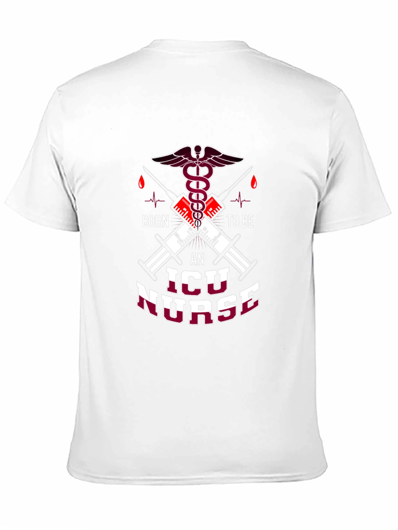 Born to be an ICU Nurse T-Shirt