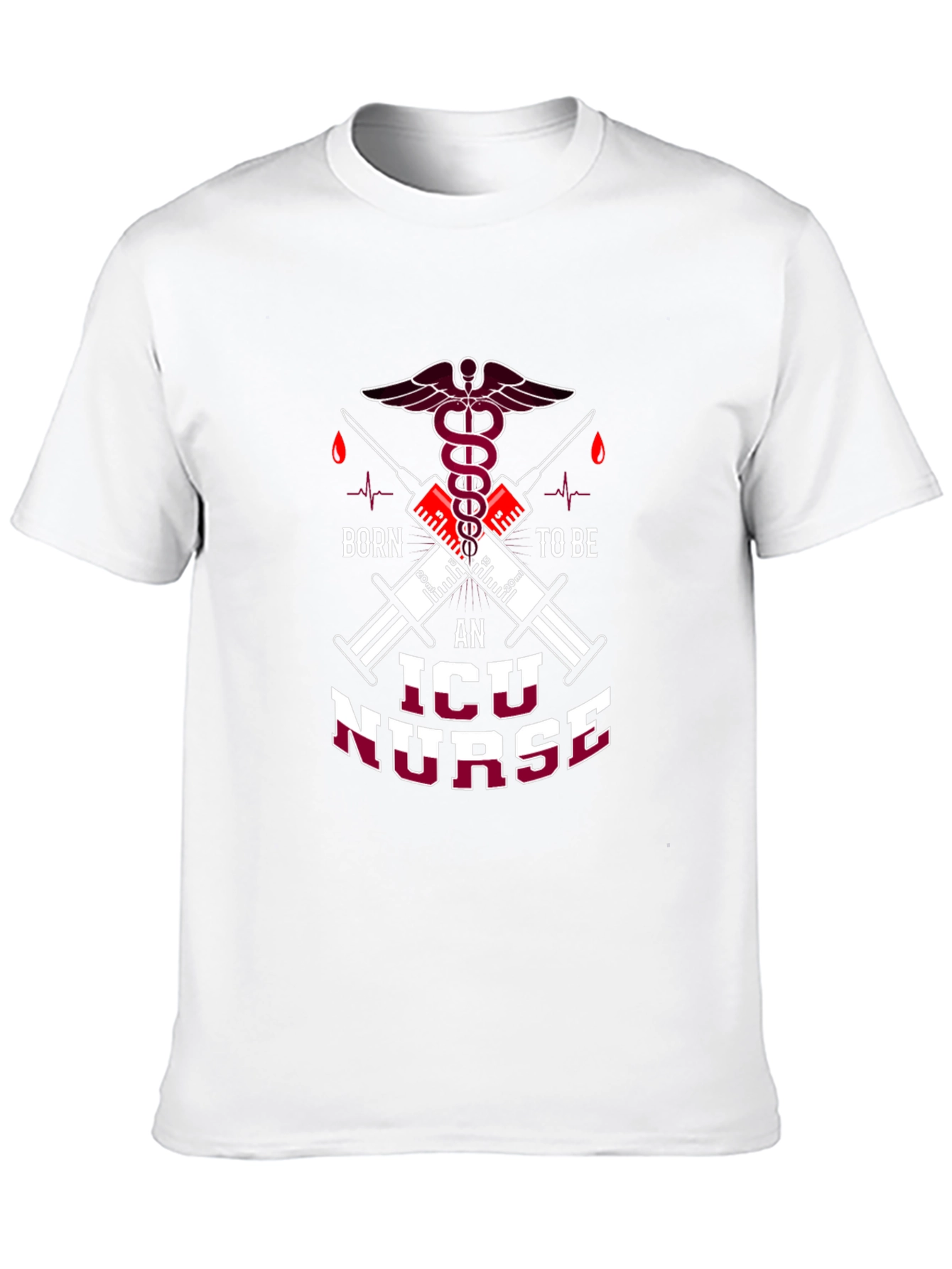Born to be an ICU Nurse T-Shirt