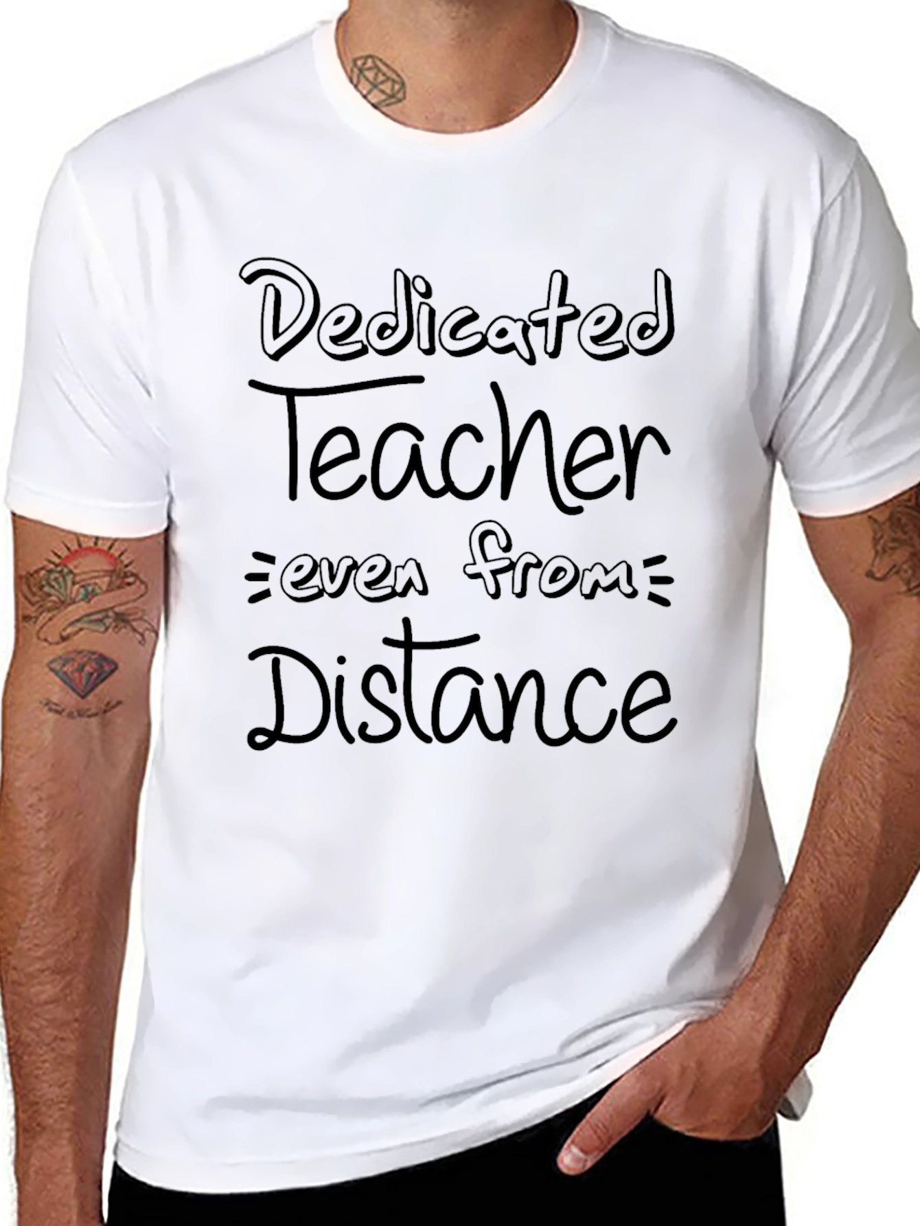 Dedicated Teacher T-Shirt - Even From a Distance