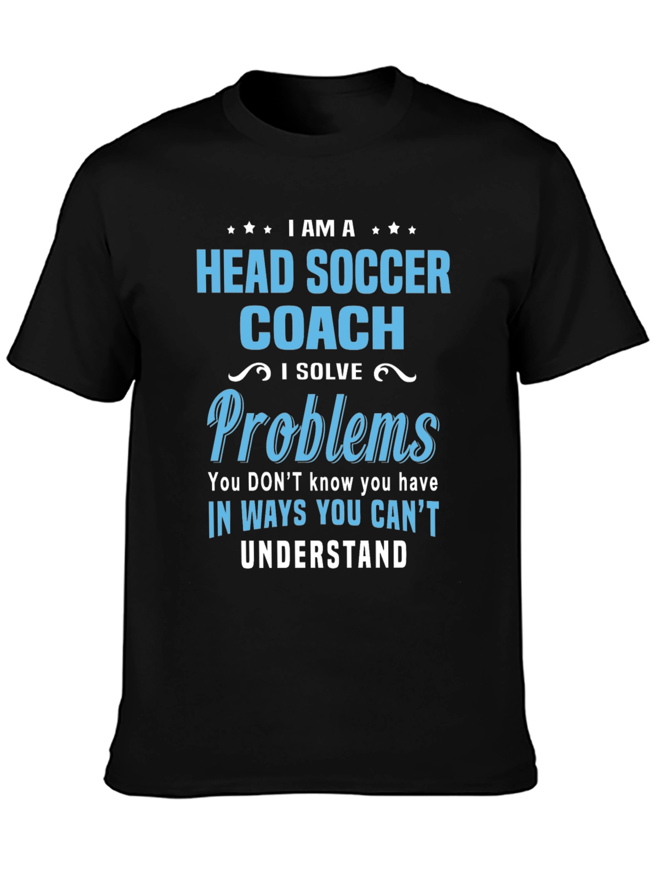 Head Soccer Coach T-Shirt - Problem Solver