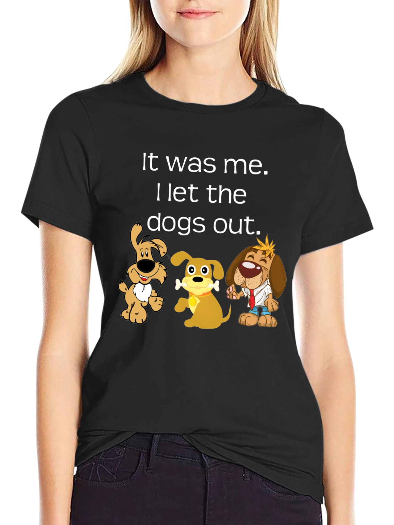 It Was Me I Let the Dogs Out T-Shirt