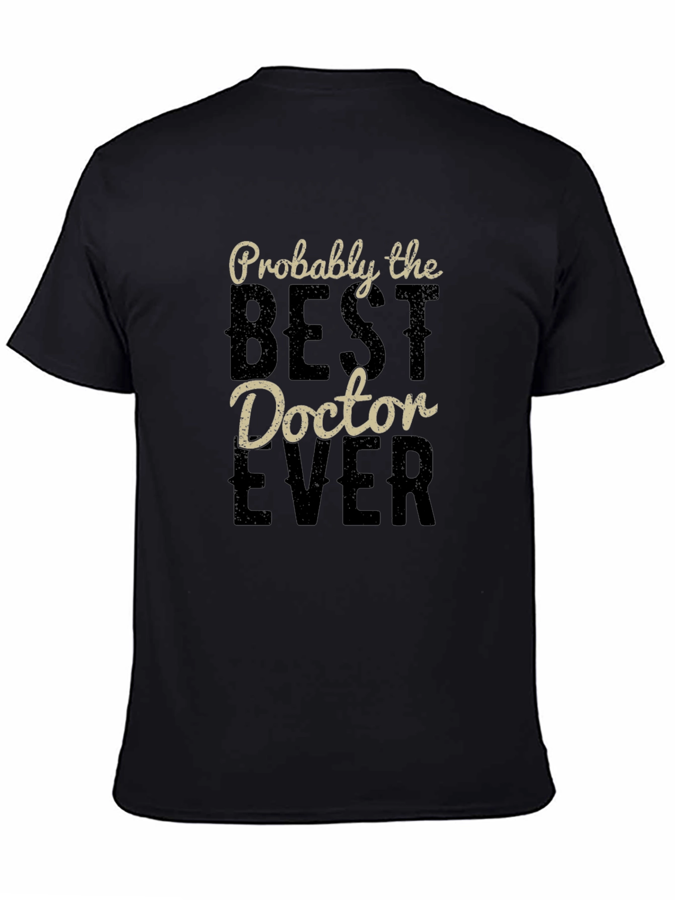Best Doctor Ever T-Shirt