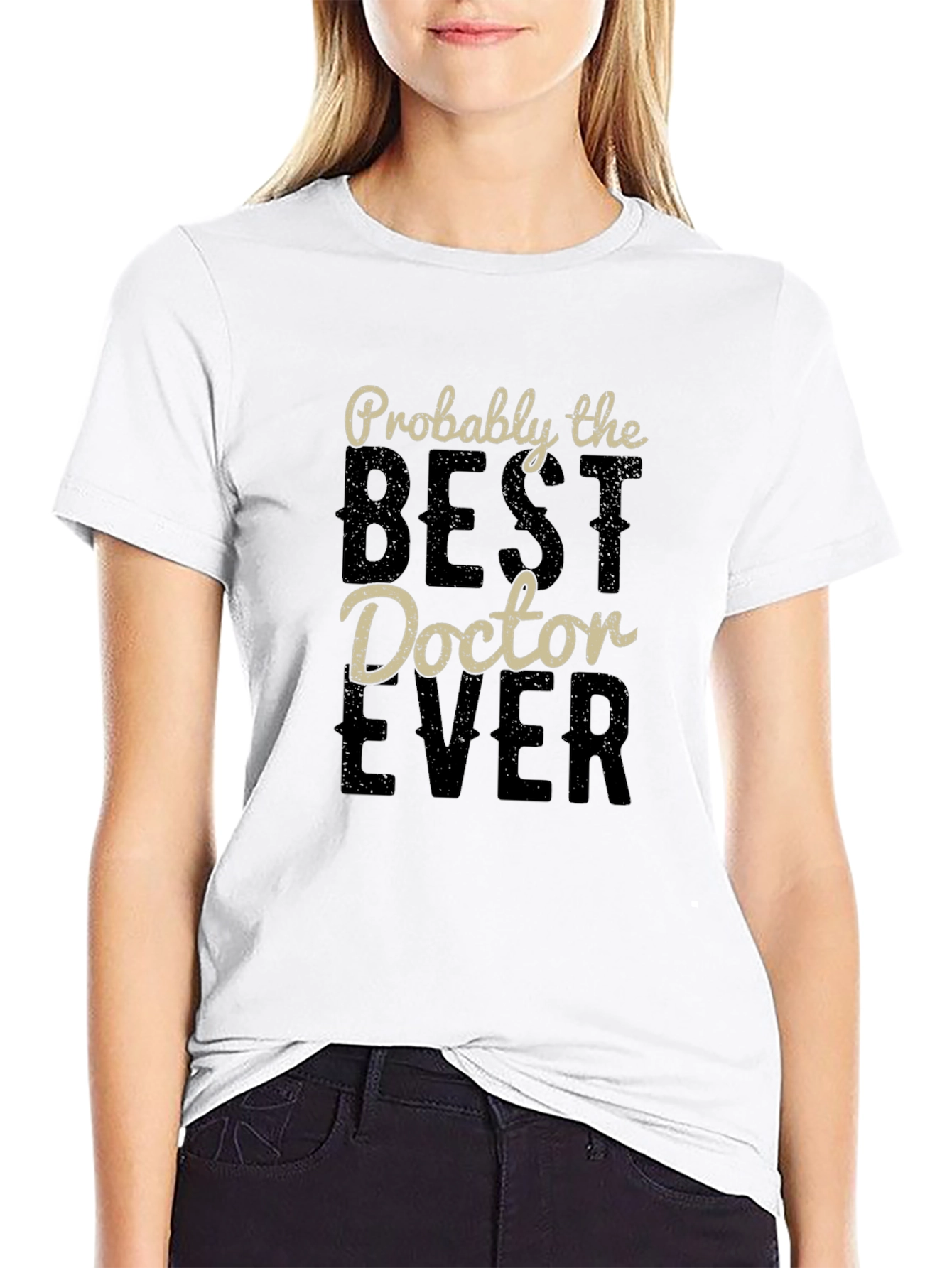 Best Doctor Ever T-Shirt