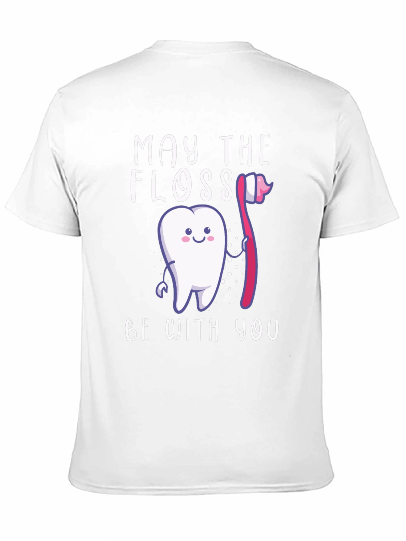 May The Floss Be With You Funny Dentist T-Shirt