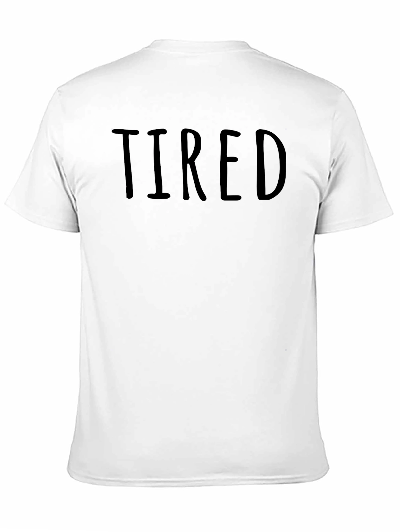 Tired Graphic Tee - Casual Cotton T-Shirt