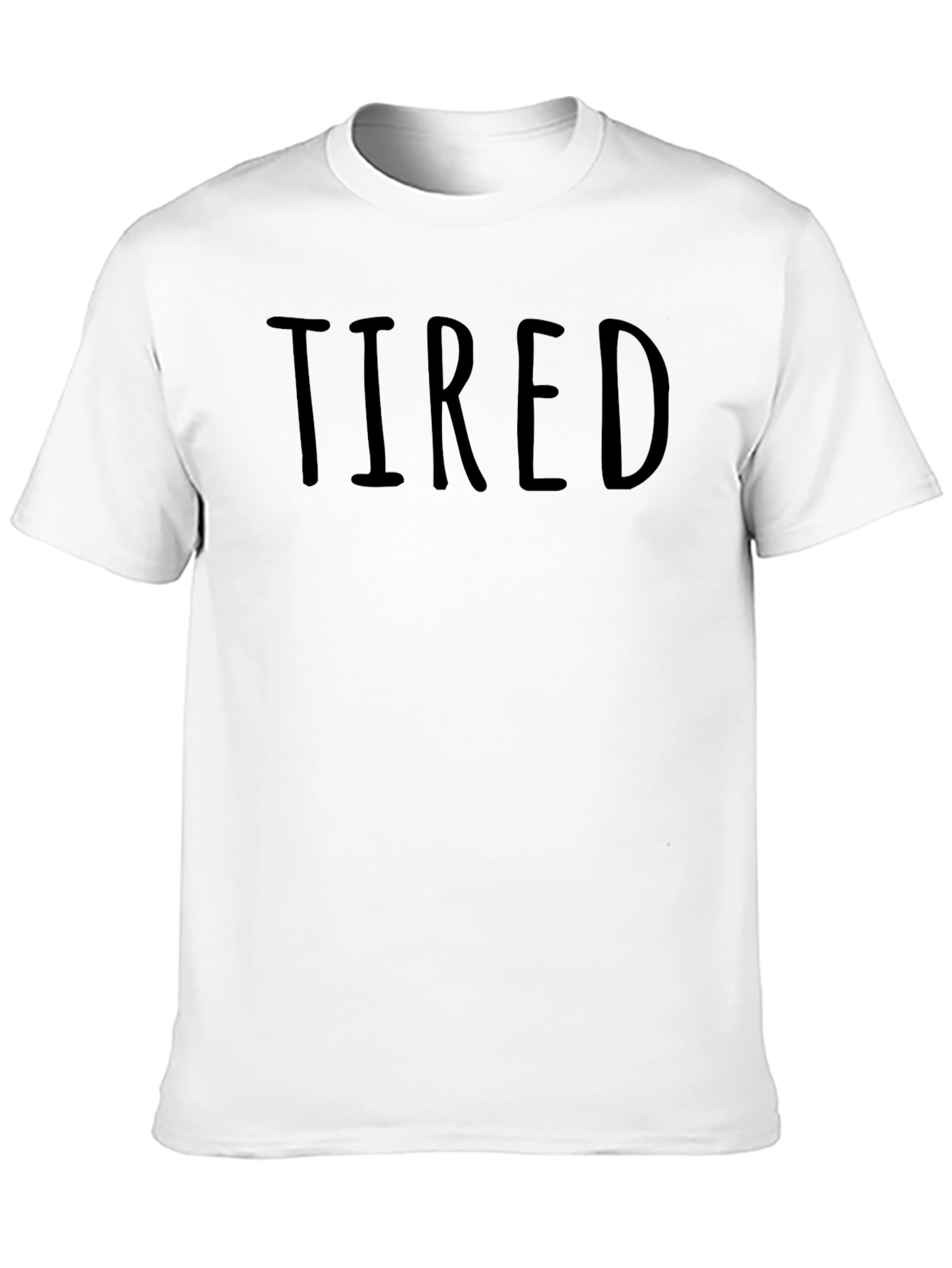 Tired Graphic Tee - Casual Cotton T-Shirt