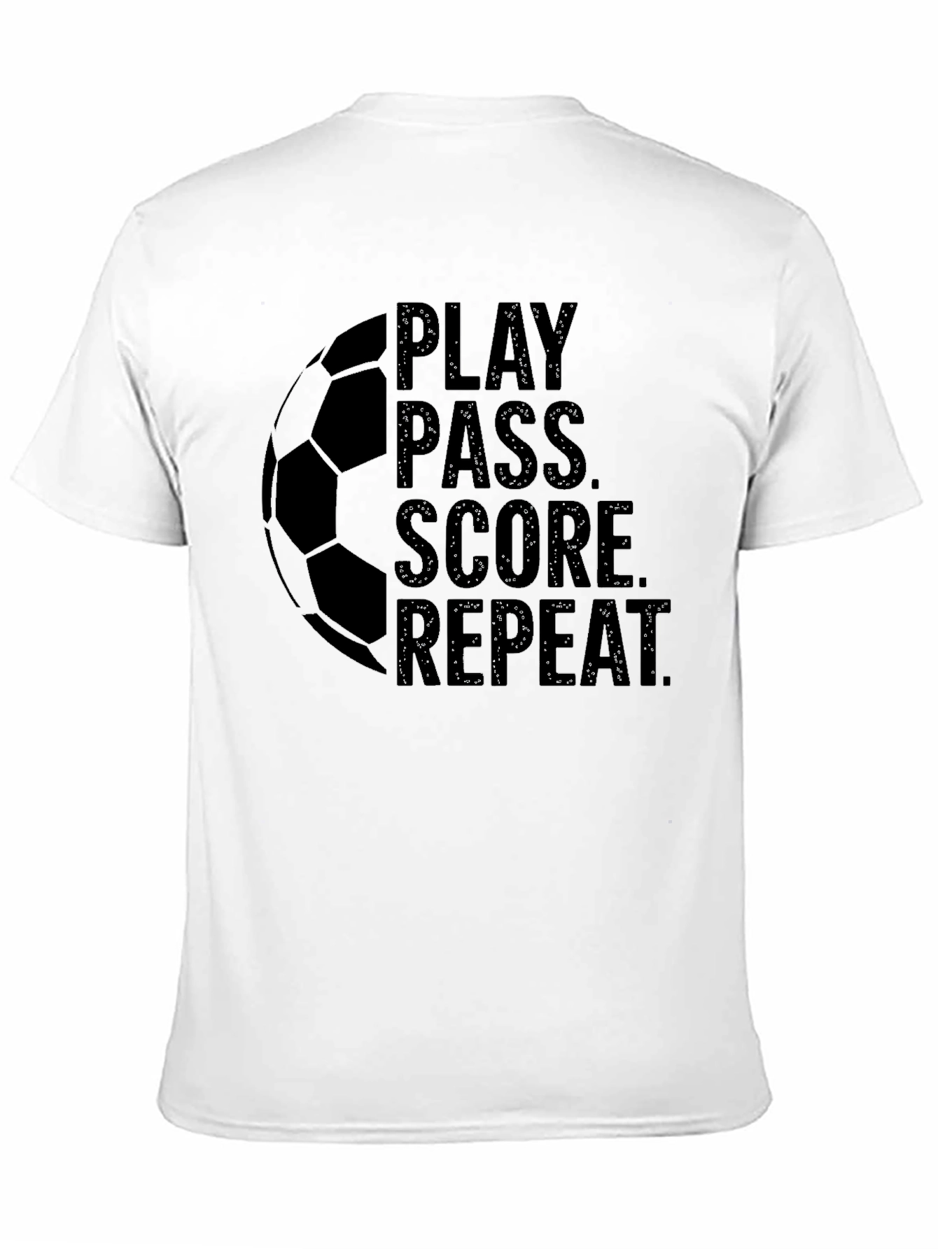 Play Pass Score Repeat Soccer T-Shirt