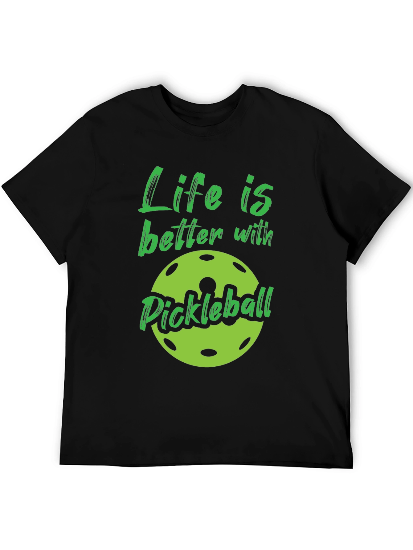 Life is Better with Pickleball - Graphic Tee